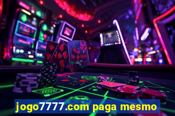 jogo7777.com paga mesmo